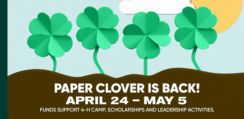 4-H Paper Clover Campaign at TSC Stores, April 24 - May 5