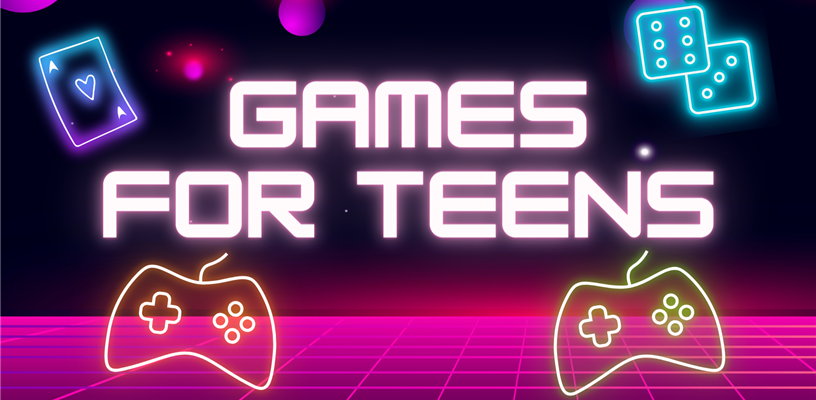 Games for Teens