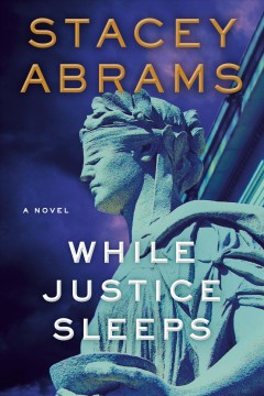 while justice sleeps a novel