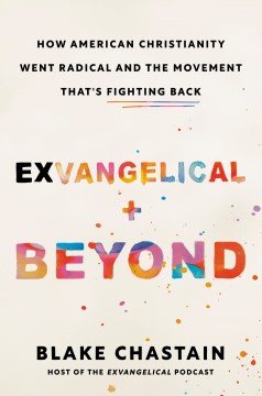 Exvangelical and Beyond