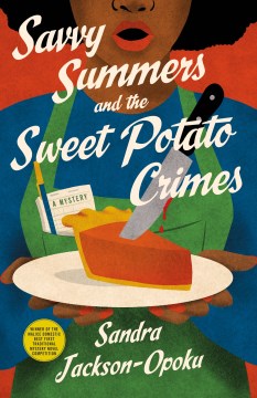 Savvy Summers and the Sweet Potato Crimes