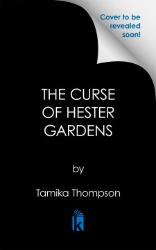 The Curse of Hester Gardens