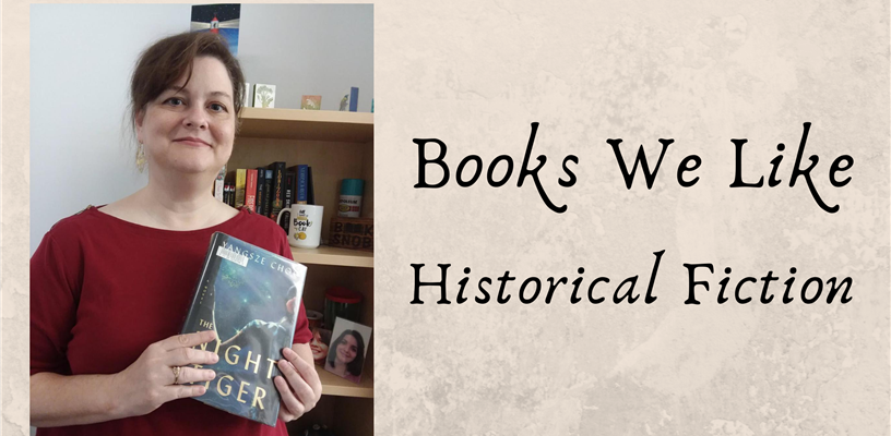 Books We Like: Historical Fiction