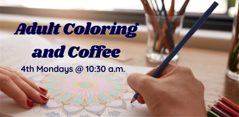 Adult Color and Coffee at  Walkertown Branch