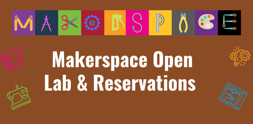 Library Makerspaces Open Lab, reservations offer creative outlet to Library cardholders