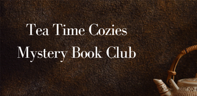 “Tea Time Cozies” Book Club 