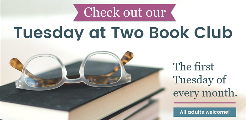 Join the discussion with the Tuesday at Two Book Club