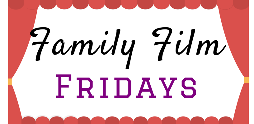 Family Film Fridays