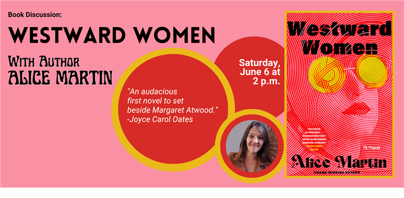 Westward Women Book Talk with Debut Author Alice Martin 