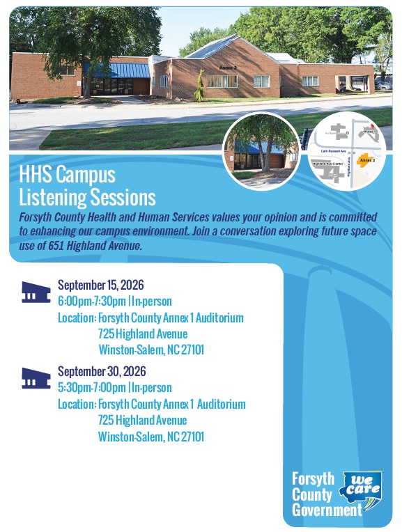 HHS Campus Listening Sessions scheduled to discuss future use of a property on our campus. September 15 from 6pm to 7:30 at Forsyth County Annex 1 Auditorium, 725 Highland Avenue and September 30 from 5:30 to 7pm.